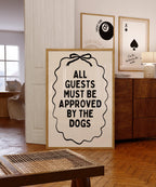 All Guests Must Be Approved By The Dogs Printable Wall Art, Funny Dog Quote Poster, Minimal Black Typography Print, Modern Dog Mom Decor