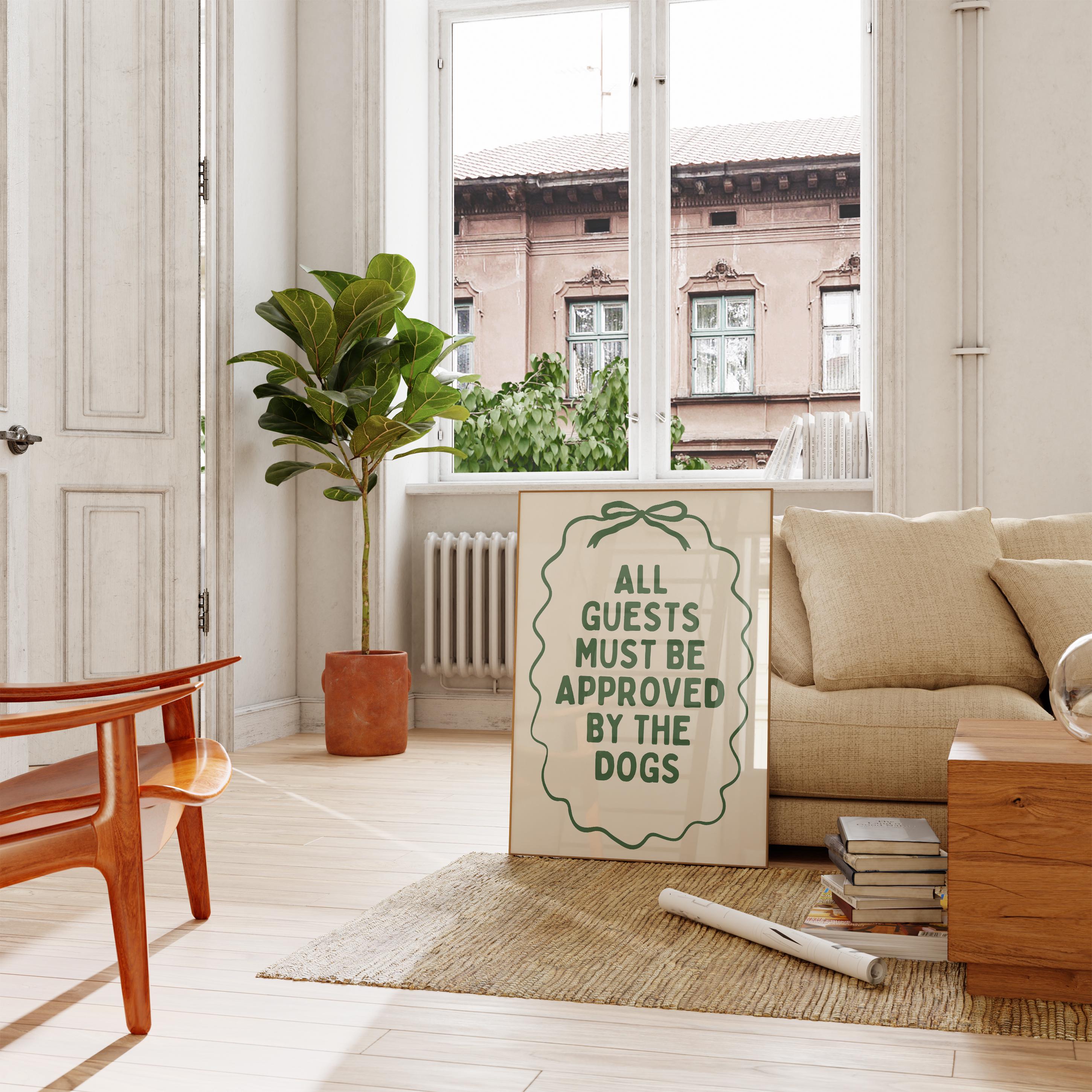 All Guests Must Be Approved By The Dogs Printable Wall Art, Vintage Green Dog Quote Poster, Funny Dog Mom Decor, Minimal Typography Print