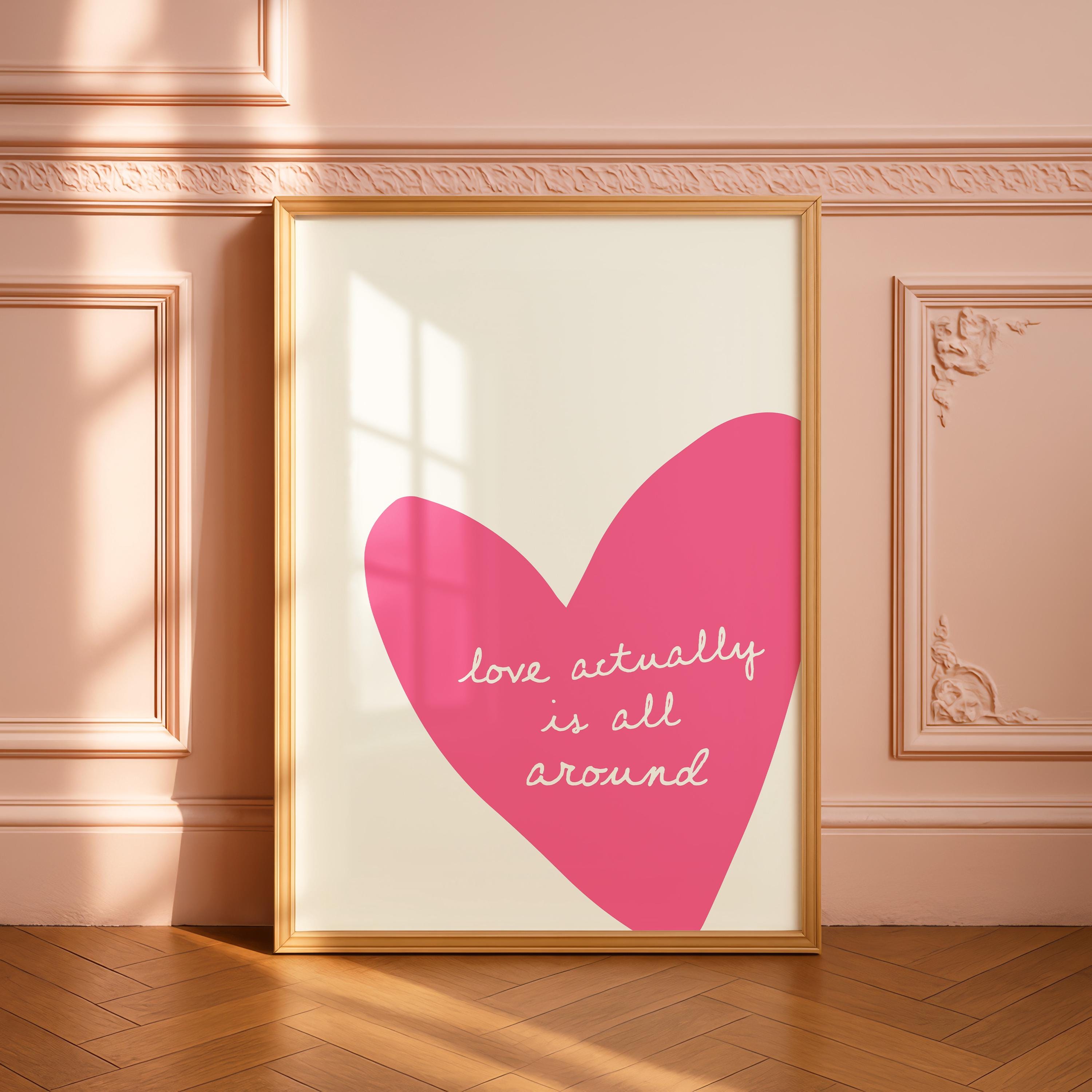 Love Actually Is All Around Print, Pink Heart Wall Art, Romantic Minimal Poster, Valentine Gift, Girly Room Decor, Modern Love Quote Art