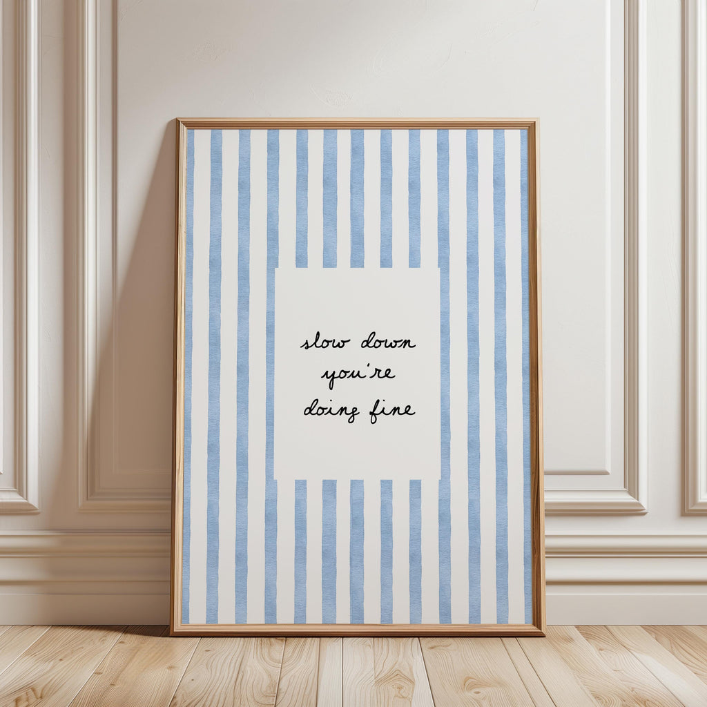 Slow Down You're Doing Fine Print, Blue Striped Wall Art, Minimal Motivational Quote Poster, Coastal Aesthetic Decor, Trendy Print