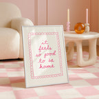 It Feels So Good To Be Home Print, Pink Quote Wall Art, Cozy Home Decor Poster, Girly Aesthetic Printable Art, Minimalist Trendy Print