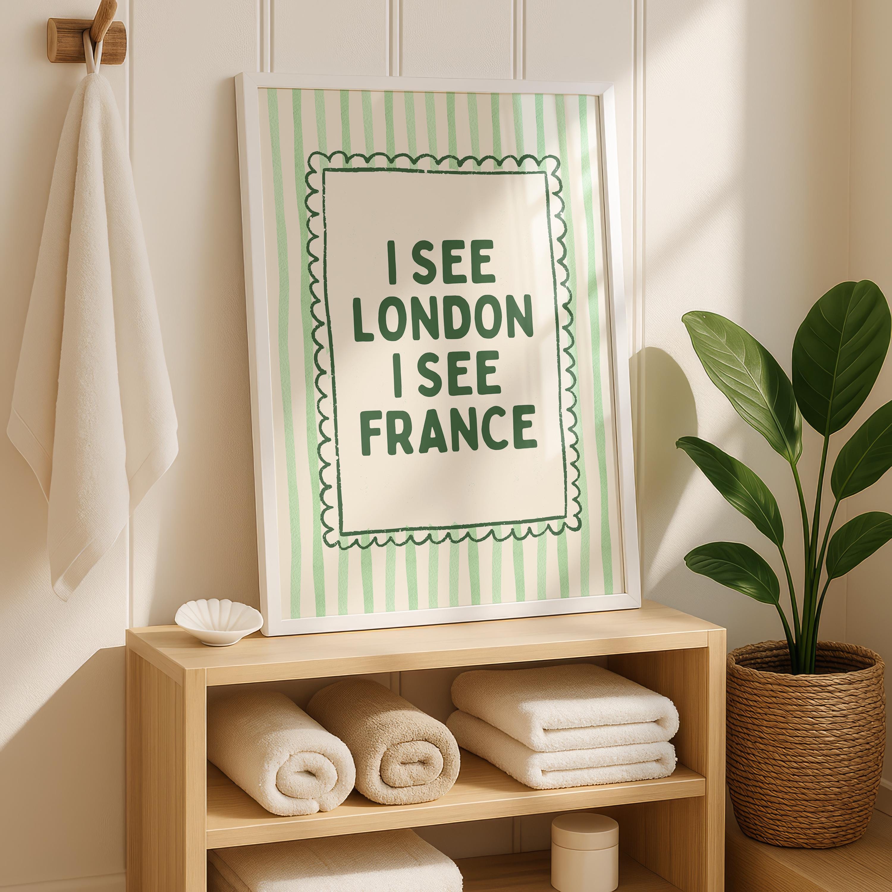 I See London I See France Print, Funny Bathroom Wall Art, Green Striped Poster, Preppy Bathroom Decor, Funny Minimal Quote Print