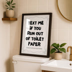 Text Me If You Run Out Of Toilet Paper Print, Funny Bathroom Wall Art, Modern Minimal Typography Poster, Trendy Apartment Bathroom Decor