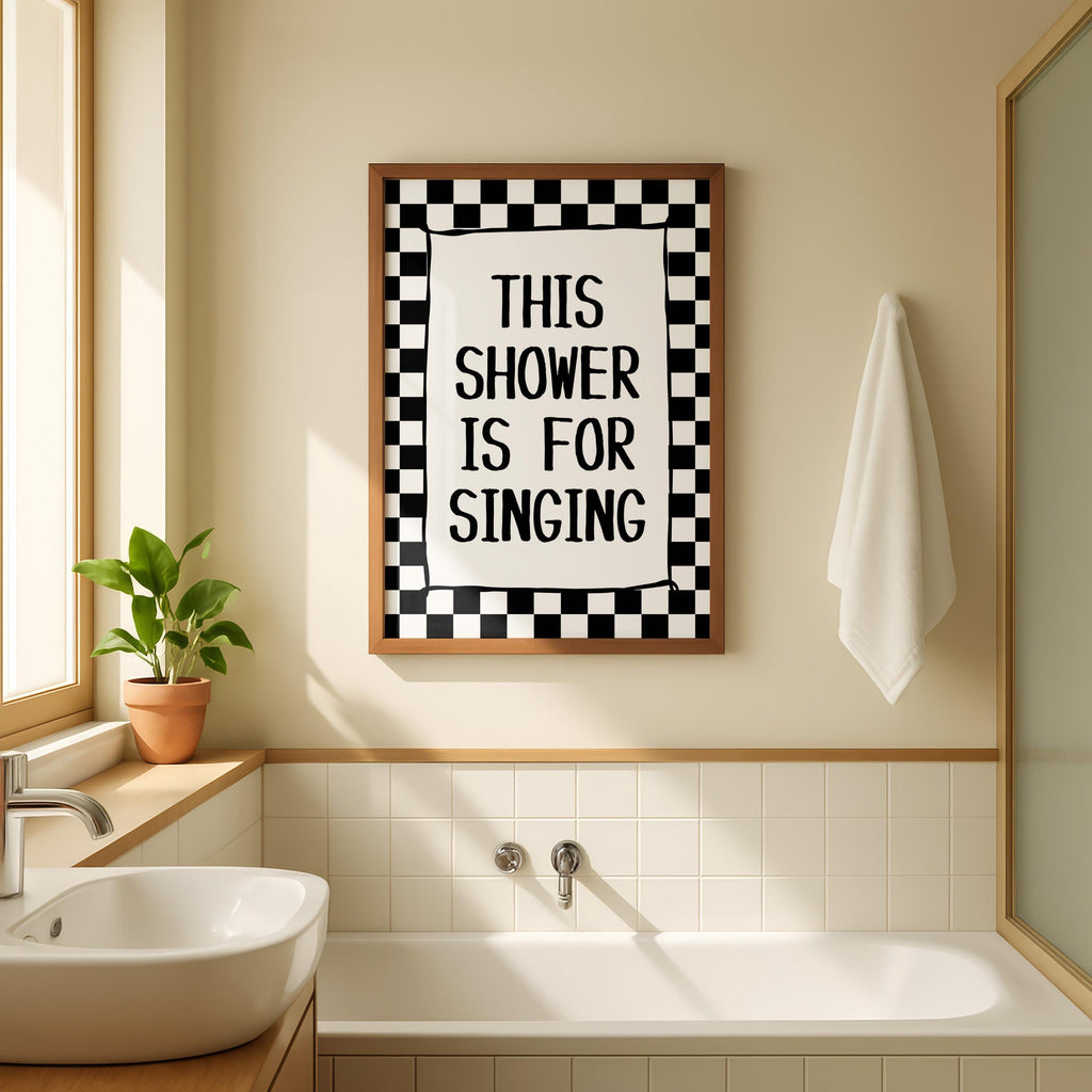 This Shower Is For Singing Print, Funny Bathroom Wall Art, Checkered Black White Poster, Trendy Modern Bathroom Decor Sign, Typography Print