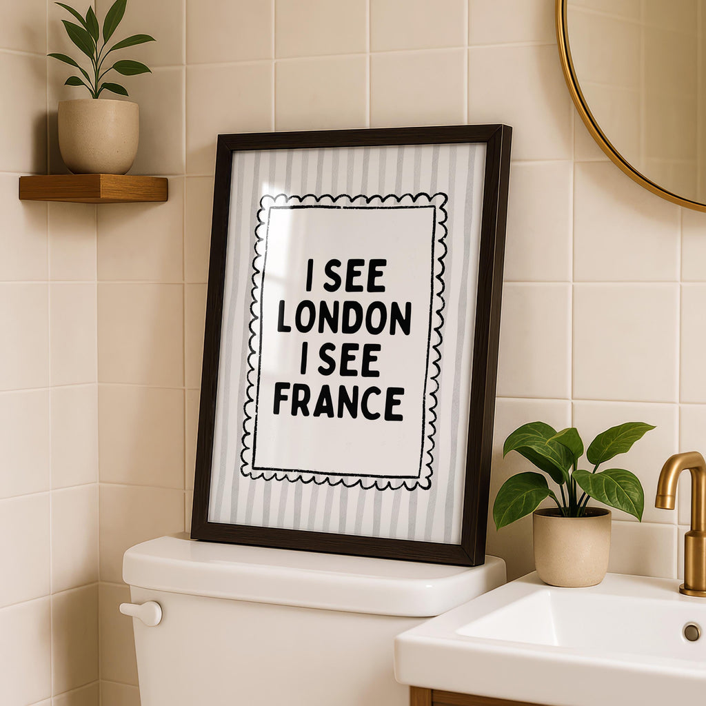 I See London I See France Print, Funny Bathroom Wall Art, Minimalist Quote Poster, Black White Typography Print, Humorous Bathroom Decor