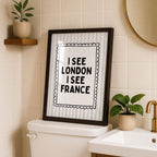 I See London I See France Print, Funny Bathroom Wall Art, Minimalist Quote Poster, Black White Typography Print, Humorous Bathroom Decor