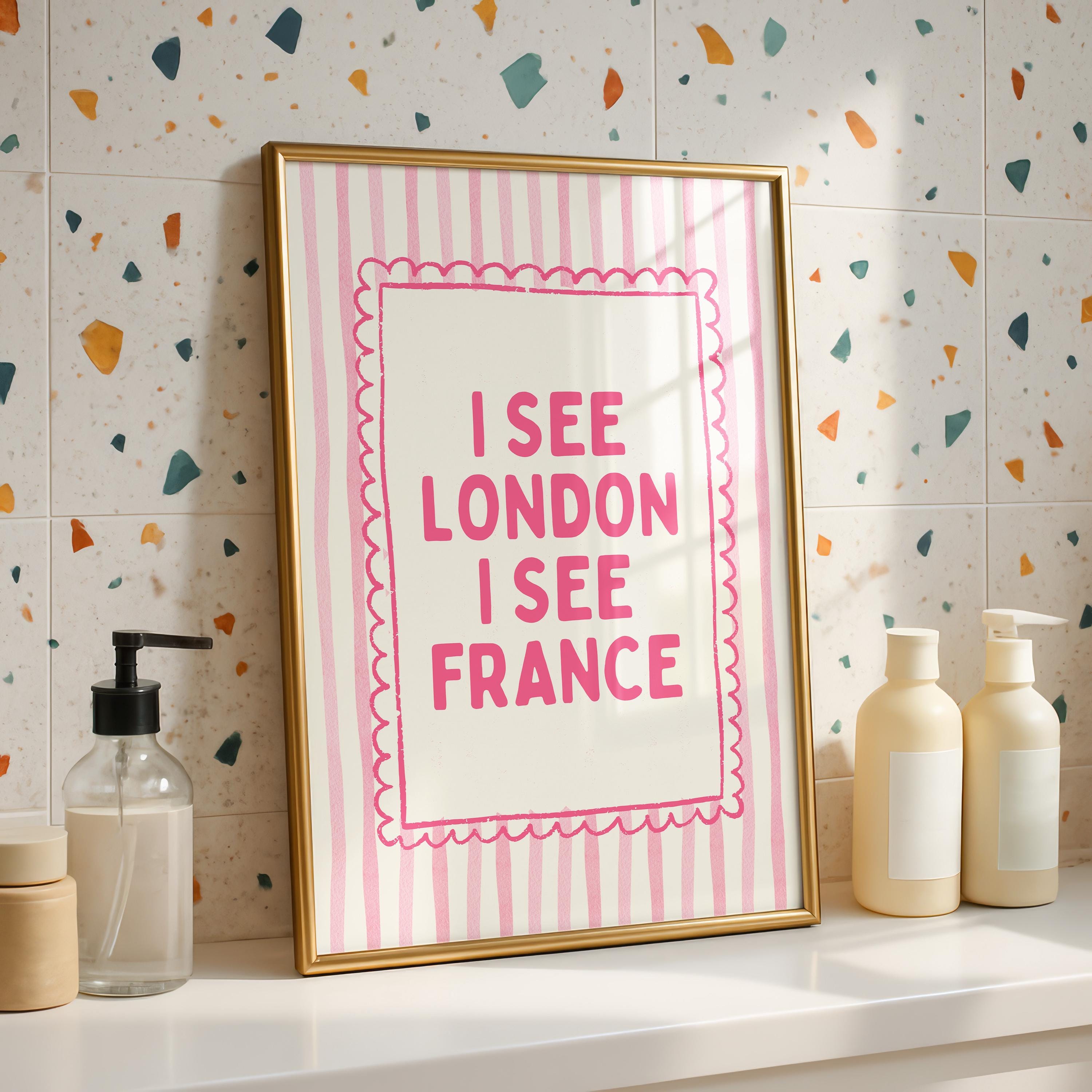 Pink I See London I See France Print, Funny Bathroom Wall Art, Pink Stripe Poster, Cute Bathroom Decor, Minimalist Typography Wall Art
